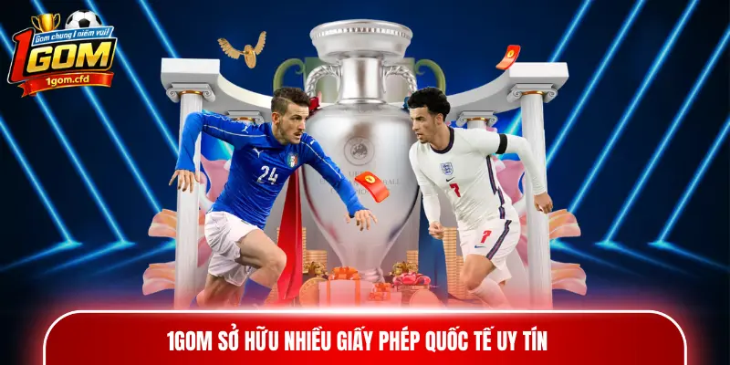 1GOM sở hữu nhiều giấy phép quốc tế uy tín